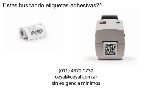 Estas buscando etiquetas adhesivas?^